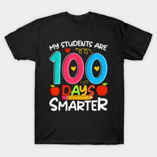 My Students Are 100 Days Smarter 100Th Day School Teacher T-Shirt